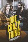 One Crazy Thing poster