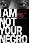 I Am Not Your Negro poster