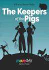 Keepers of the Pigs poster