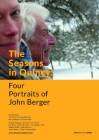 The Seasons in Quincy: Four Portraits of John Berger poster